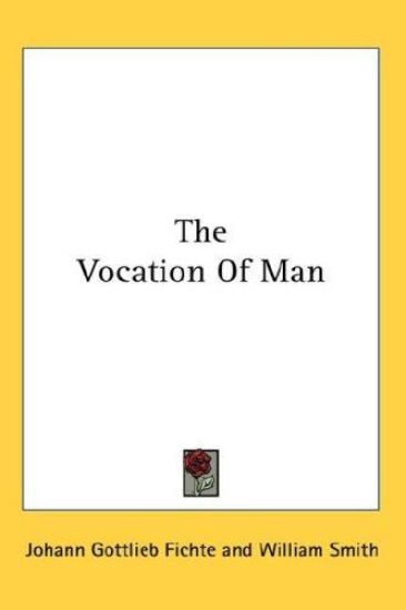 THE VOCATION OF MAN