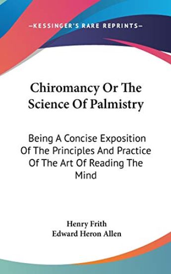 CHIROMANCY OR THE SCIENCE OF PALMISTRY: