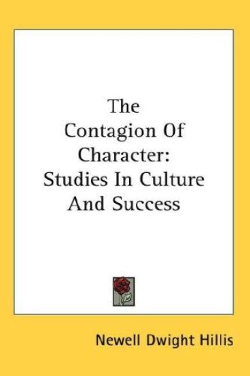 THE CONTAGION OF CHARACTER: STUDIES IN C