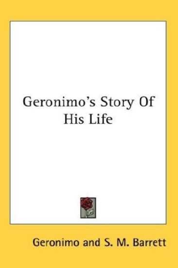 GERONIMO'S STORY OF HIS LIFE