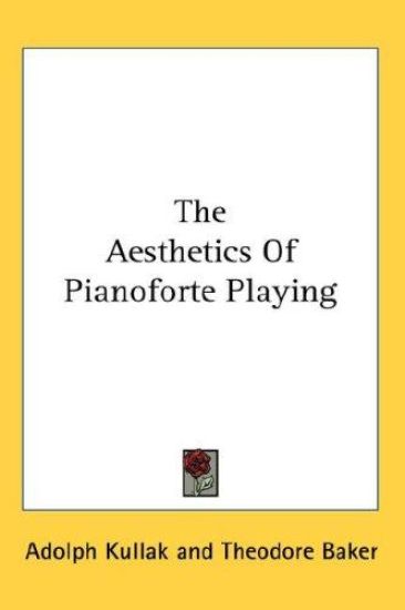 THE AESTHETICS OF PIANOFORTE PLAYING