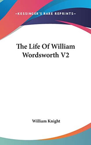 THE LIFE OF WILLIAM WORDSWORTH V2