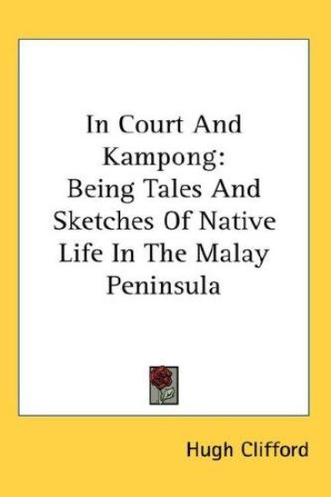 IN COURT AND KAMPONG: BEING TALES AND SK