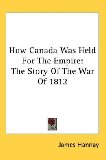 How Canada Was Held for the Empire