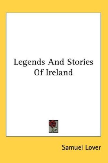 LEGENDS AND STORIES OF IRELAND