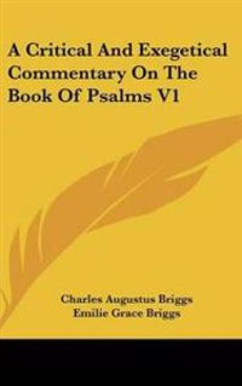 Critical And Exegetical Commentary On The Book Of Psalms V1