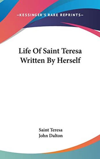 Life of Saint Teresa Written by Herself