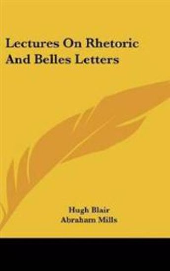 Lectures on Rhetoric and Belles Letters