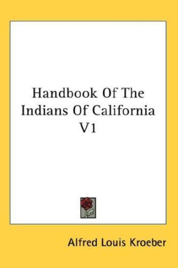 Handbook of the Indians of California