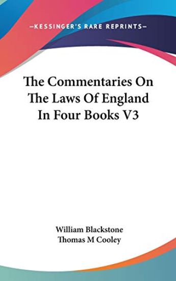 The Commentaries on the Laws of England in Four Books