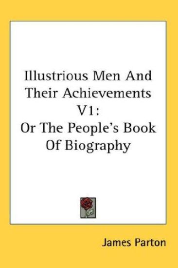 ILLUSTRIOUS MEN AND THEIR ACHIEVEMENTS V