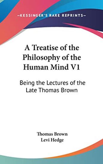 A Treatise of the Philosophy of the Human Mind