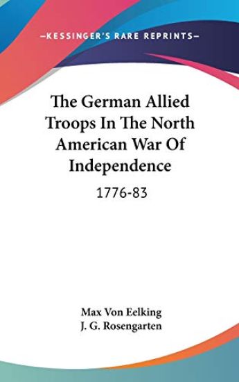 The German Allied Troops in the North American War of Independence
