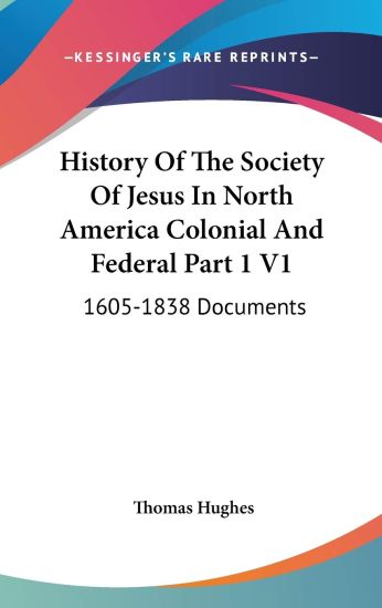 HISTORY OF THE SOCIETY OF JESUS IN NORTH