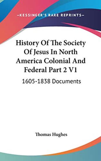 HISTORY OF THE SOCIETY OF JESUS IN NORTH