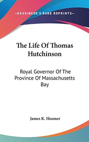 The Life of Thomas Hutchinson