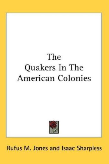 The Quakers in the American Colonies