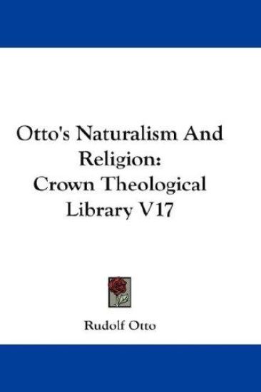 OTTO'S NATURALISM AND RELIGION: CROWN TH