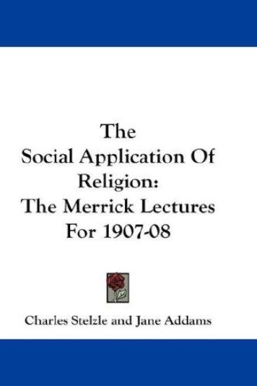 THE SOCIAL APPLICATION OF RELIGION: THE