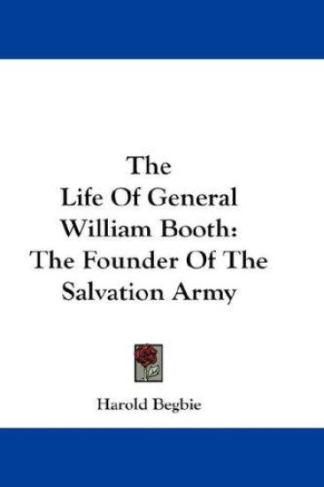 The Life of General William Booth