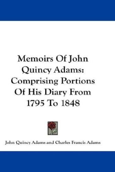 Memoirs of John Quincy Adams