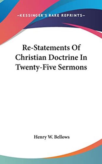 Re-Statements Of Christian Doctrine In Twenty-Five Sermons