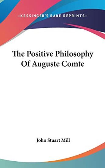 Positive Philosophy Of Auguste Comte
