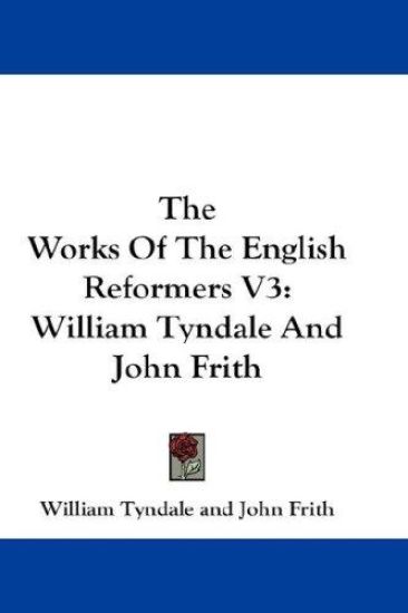 The Works of the English Reformers