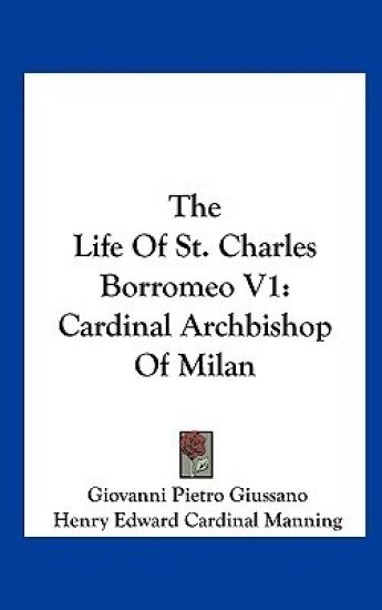 The Life of St. Charles Borromeo
