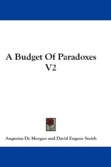 A BUDGET OF PARADOXES V2