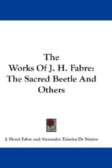 THE WORKS OF J. H. FABRE: THE SACRED BEE