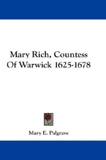 MARY RICH, COUNTESS OF WARWICK 1625-1678