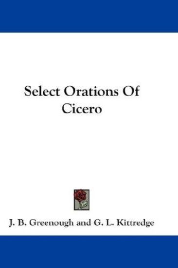 SELECT ORATIONS OF CICERO