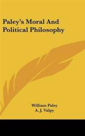 Paley's Moral And Political Philosophy