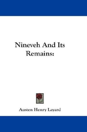 Nineveh and Its Remains