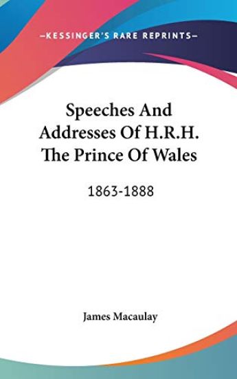 SPEECHES AND ADDRESSES OF H.R.H. THE PRI