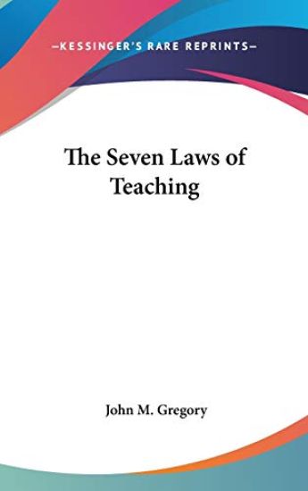 The Seven Laws of Teaching
