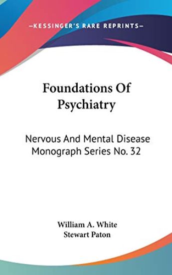 FOUNDATIONS OF PSYCHIATRY: NERVOUS AND M