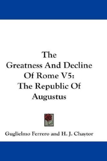 THE GREATNESS AND DECLINE OF ROME V5: TH