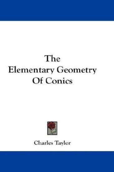 The Elementary Geometry of Conics