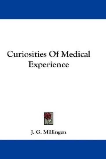 Curiosities Of Medical Experience