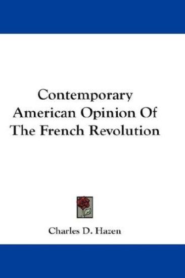 Contemporary American Opinion of the French Revolution