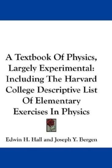A TEXTBOOK OF PHYSICS, LARGELY EXPERIMEN