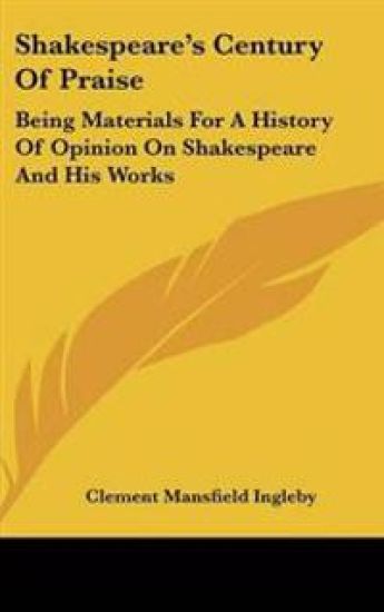 Shakespeare's Century Of Praise