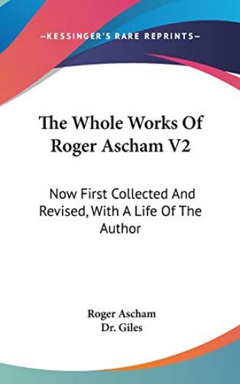 Whole Works Of Roger Ascham V2