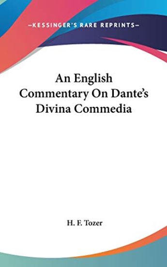 An English Commentary on Dante's Divina Commedia