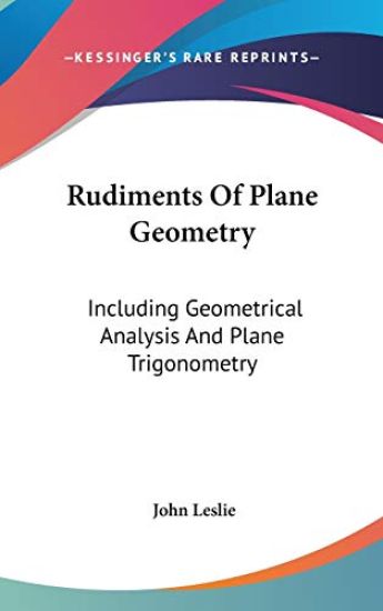 Rudiments Of Plane Geometry