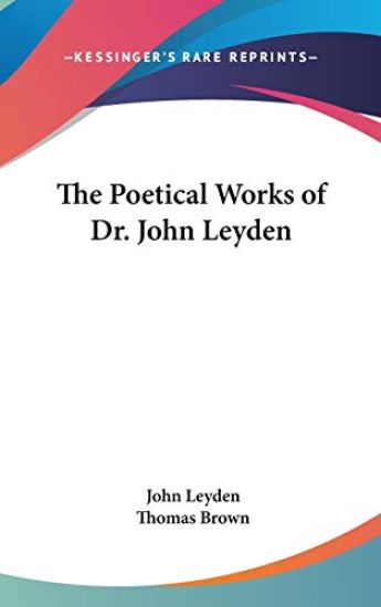 The Poetical Works of Dr. John Leyden