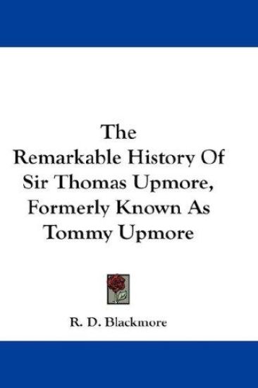 THE REMARKABLE HISTORY OF SIR THOMAS UPM