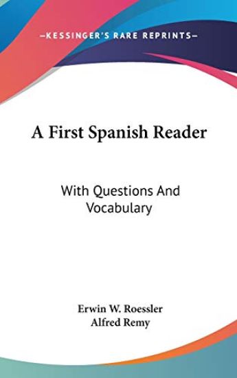 A FIRST SPANISH READER: WITH QUESTIONS A